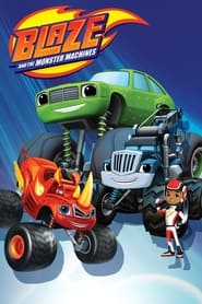 Blaze and the Monster Machines