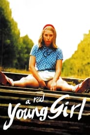 A Real Young Girl (A Real Young Lady / Une vraie jeune fille)