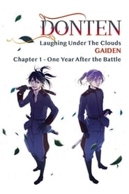 Donten: Laughing Under the Clouds - Gaiden: Chapter 1 - One Year After the Battle