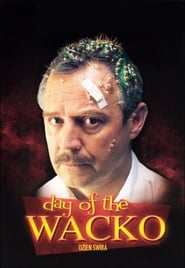 Day of the Wacko (Dzien Swira)