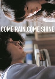 Come Rain, Come Shine (2011) subtitles - SUBDL poster