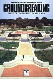 GroundBreaking - The Story of the First Skate Plaza (2005) subtitles - SUBDL poster