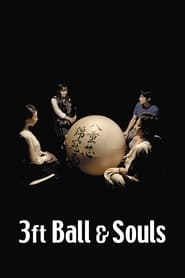3 Foot Ball and Souls (2018) subtitles - SUBDL poster
