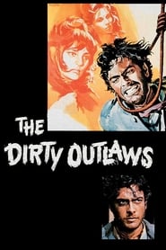 The Dirty Outlaws (1967) subtitles