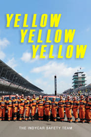 Yellow Yellow Yellow: The Indycar Safety Team (2017) subtitles