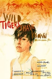 Wild Tigers I Have Known