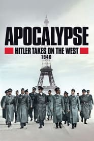 Apocalypse: Hitler Takes on The West