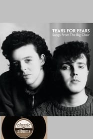 Classic Albums: Tears for Fears - Songs From the Big Chair (2020) subtitles - SUBDL poster