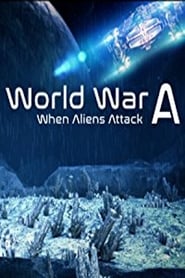 World War A: Aliens Invade Earth