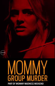 Mommy Group Murder (2018) subtitles - SUBDL poster