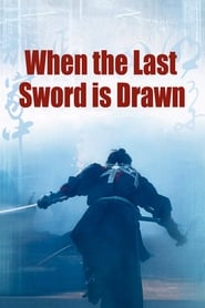 When The Last Sword is Drawn (Mibu gishi den) Finnish  subtitles - SUBDL poster