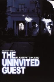 The Uninvited Guest (El Habitante Incierto)