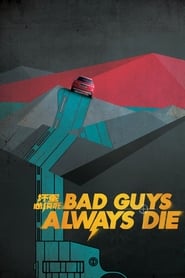 Bad Guys Always Die (Huai dan bi xu si)