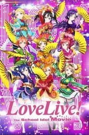 Love Live! The School Idol Movie