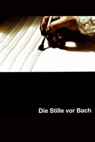 The Silence Before Bach (2007) subtitles - SUBDL poster