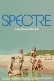 Spectre: Sanity, Madness and The Family (2021) subtitles