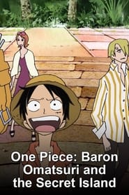 One Piece: Baron Omatsuri and the Secret Island