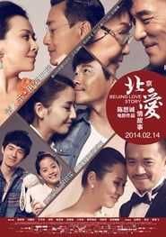 Beijing Love Story (Bei Jing ai qing gu shi)