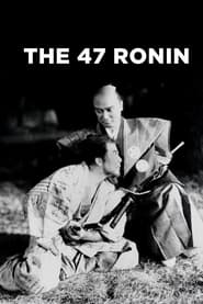 The 47 Ronin (元禄忠臣蔵 / Genroku chushingura)