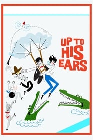 Up to His Ears (Les tribulations d'un Chinois en Chine)