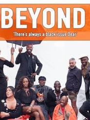 Beyond: There’s Always A Black Issue, Dear (2019) subtitles - SUBDL poster