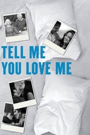 Tell Me You Love Me (2007) subtitles - SUBDL poster