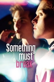 Something Must Break Italian  subtitles - SUBDL poster