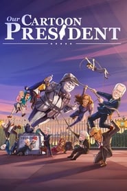 Our Cartoon President (2018) subtitles - SUBDL poster
