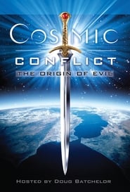 Cosmic Conflict - The Origin of Evil