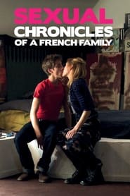 Chroniques sexuelles d&#39;une famille d&#39;aujourd&#39;hui (Sexual Chronicles of a French Family)