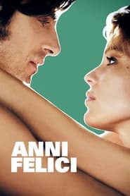 Those Happy Years (Anni felici)