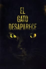 The Cat Vanishes (El gato desaparece)