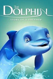 The Dolphin: Story of a Dreamer (El delfín: La historia de un soñador)