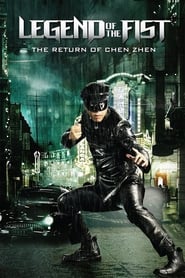 Legend of the Fist: The Return of Chen Zhen (精武风云·陈真 / Jing wu feng yun: Chen Zhen)