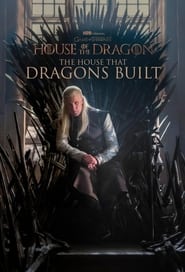 House of the Dragon: The House that Dragons Built