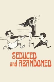 Seduced and Abandoned (Sedotta e Abbandonata)