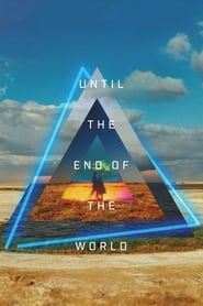 Until the End of the World (Bis ans Ende der Welt)