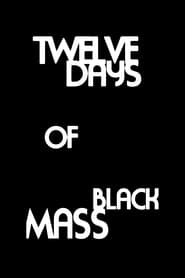 Twelve Days of Black Mass (2008) subtitles - SUBDL poster