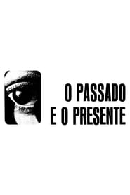 Past and Present (O Passado e o Presente) English  subtitles - SUBDL poster