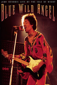 Jimi Hendrix: Live At The Isle Of Wight - Blue Wild Angel