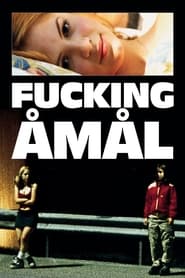 Fucking Åmål (Show Me Love / Fucking Amal)