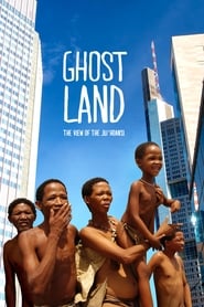 Ghostland: The View of the Ju'Hoansi (2017) subtitles