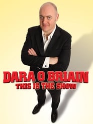 Dara Ã“ Briain: This Is the Show