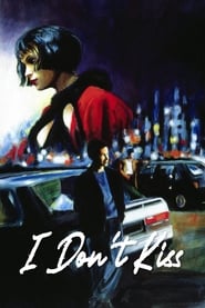 I Don't Kiss (1991) subtitles