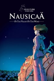 Kaze no Tani no Nausicaa (Nausicaa of the Valley of the Wind)