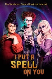 I Put a Spell on You: The Sanderson Sisters Break the Internet (2020) subtitles - SUBDL poster