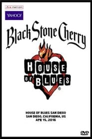 Black Stone Cherry - House Of Blues, San Diego '16 (2016) subtitles - SUBDL poster