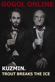 Gogol online: Kuzmin. Trout Breaks the Ice (2020) subtitles - SUBDL poster
