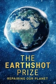 The Earthshot Prize: Repairing Our Planet