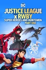 Justice League x RWBY: Super Heroes & Huntsmen, Part One Japanese  subtitles - SUBDL poster